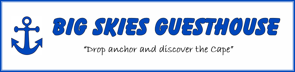 Big Skies Guesthouse - Drop Anchor and discover the Cape 